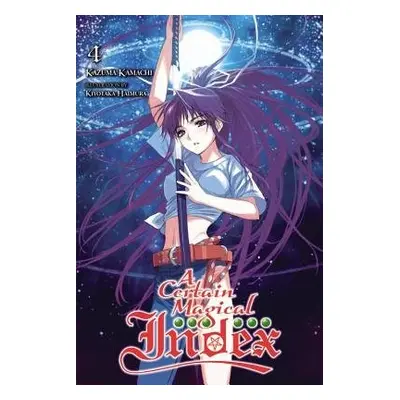 Certain Magical Index, Vol. 4 (light novel) - Kamachi, Kazuma