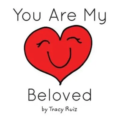 You Are My Beloved - Ruiz, Tracy