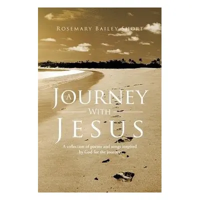 Journey With Jesus - Short, Rosemary Bailey