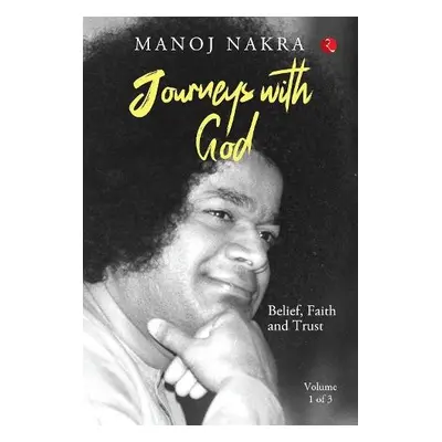 Journeys with God - Nakra, Manoj