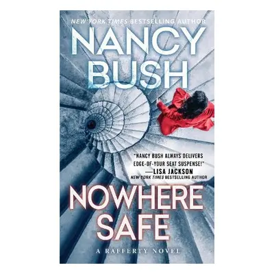 Nowhere Safe - Bush, Nancy