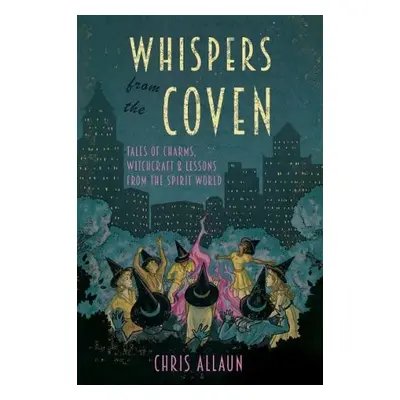 Whispers from the Coven - Allaun, Chris (Chris Allaun)