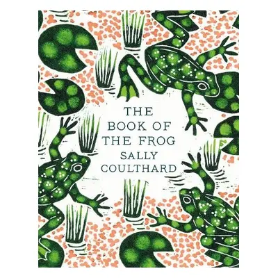 Book of the Frog - Coulthard, Sally