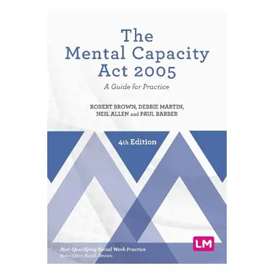 Mental Capacity Act 2005 - Brown, Robert a Martin, Debbie a Allen, Neil a Barber, Paul