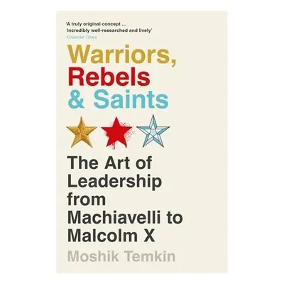 Warriors, Rebels and Saints - Temkin, Moshik