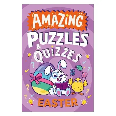 Amazing Easter Puzzles and Quizzes - Wilson, Hannah