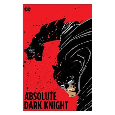 Absolute The Dark Knight (New Edition) - Miller, Frank a Varley, Lynn