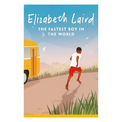 Fastest Boy in the World - Laird, Elizabeth