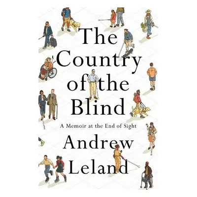 Country of the Blind - Leland, Andrew