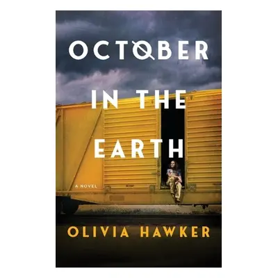 October in the Earth - Hawker, Olivia