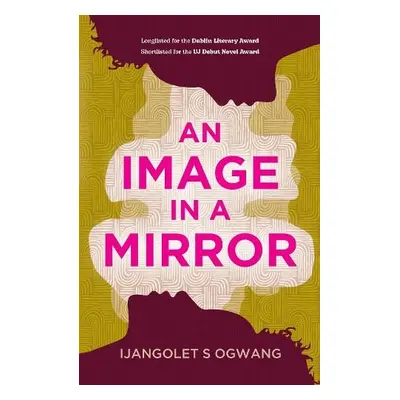 Image in a Mirror - Ogwang, Ijangolet S