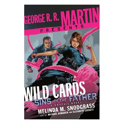 George R. R. Martin Presents Wild Cards: Sins of the Father - Snodgrass, Melinda M.