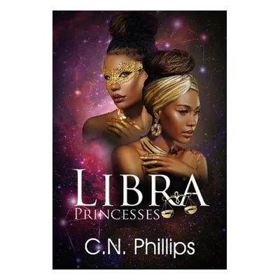 Libra Princesses - Phillips, C.N.