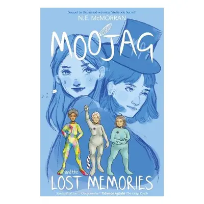 Moojag and the Lost Memories - McMorran, N.E.