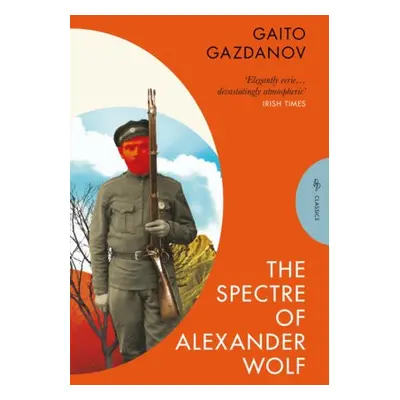 Spectre of Alexander Wolf - Gazdanov, Gaito (Author)