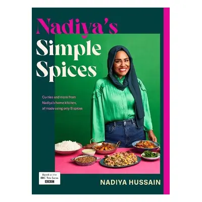 Nadiya’s Simple Spices - Hussain, Nadiya