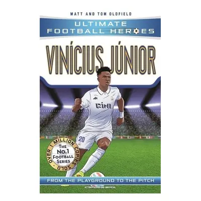 Vinicius Junior (Ultimate Football Heroes - The No.1 football series) - Oldfield, Matt a Tom a