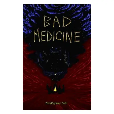 Bad Medicine - Twin, Christopher