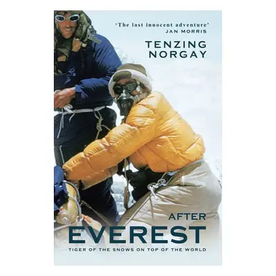 After Everest - Norgay, Tenzing