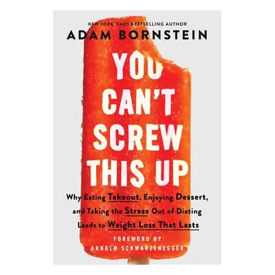 You Can’t Screw This Up - Bornstein, Adam