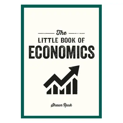 Little Book of Economics - Rusk, Shaun