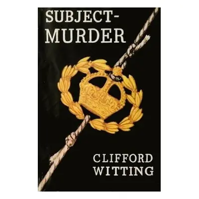 Subject: Murder - Witting, Clifford