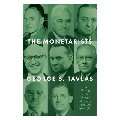 Monetarists - Tavlas, George S.