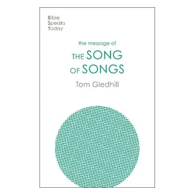 Message of the Song of Songs - Gledhill, Tom (Author)