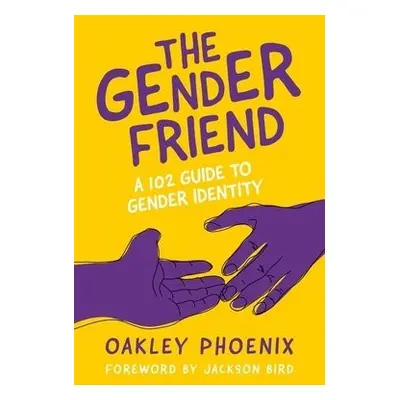 Gender Friend - Phoenix, Oakley