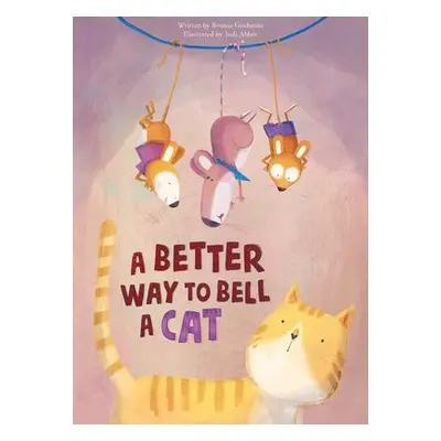 Better Way to Bell a Cat - Grubman, Bonnie