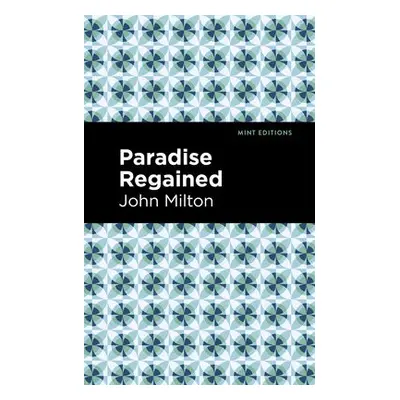 Paradise Regained - Milton, John