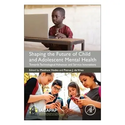 Shaping the Future of Child and Adolescent Mental Health