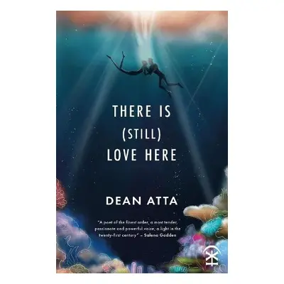 There is (still) love here - Atta, Dean