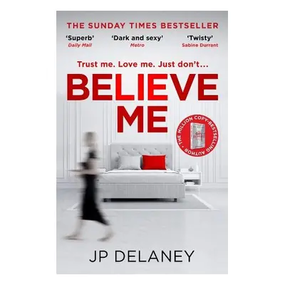 Believe Me - Delaney, JP