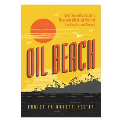 Oil Beach - Dunbar-Hester, Christina