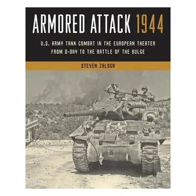 Armored Attack 1944 - Zaloga, Steven