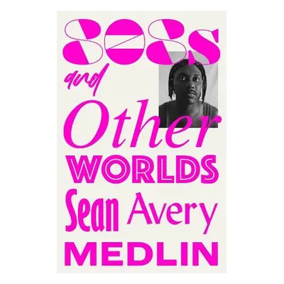 808s and Otherworlds - Avery Medlin, Sean