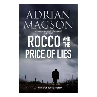 Rocco and the Price of Lies - Magson, Adrian