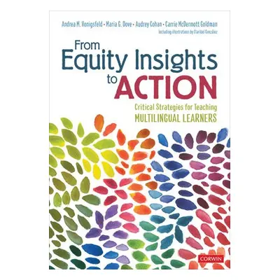 From Equity Insights to Action - Honigsfeld, Andrea a Dove, Maria G. a Cohan, Audrey F. a McDerm