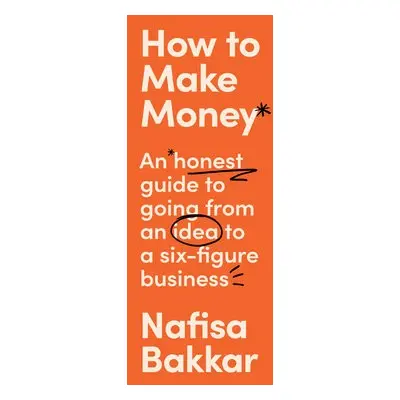 How To Make Money - Bakkar, Nafisa