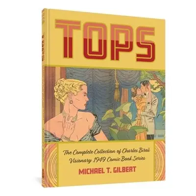 Tops - Gilbert, Michael T a Biro, Charles