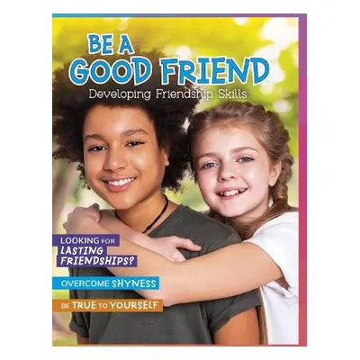 Be a Good Friend - Hubbard, Ben