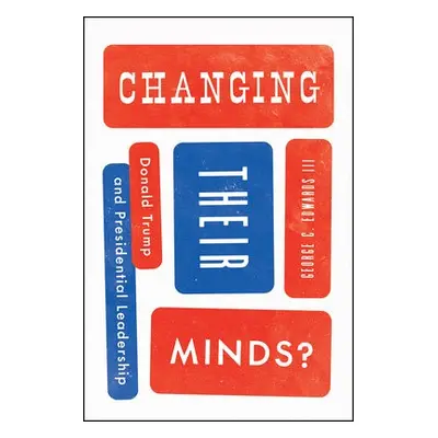 Changing Their Minds? - Edwards III, George C.