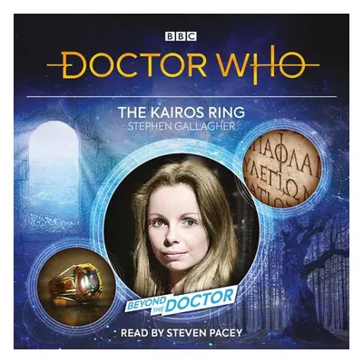 Doctor Who: The Kairos Ring - Gallagher, Stephen