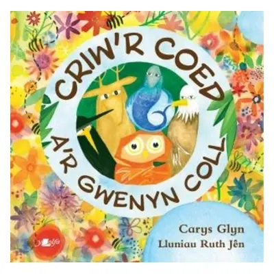 Criw'r Coed a'r Gwenyn Coll - Glyn, Carys Haf