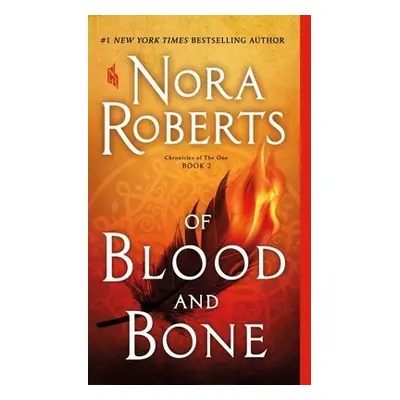 Of Blood and Bone - Roberts, Nora