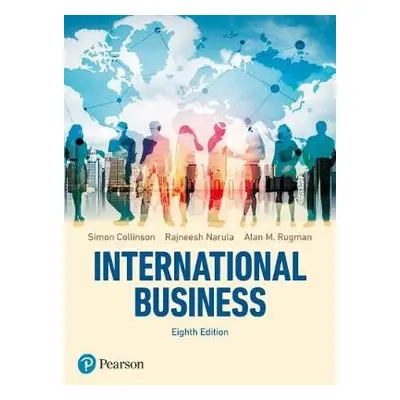 International Business - Collinson, Simon a Narula, Rajneesh a Rugman, Alan