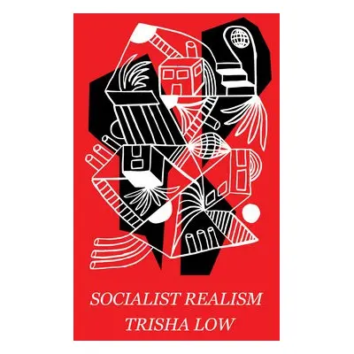 Socialist Realism - Low, Trisha