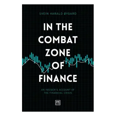 In The Combat Zone of Finance