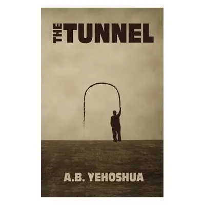 Tunnel - Yehoshua, A.B.